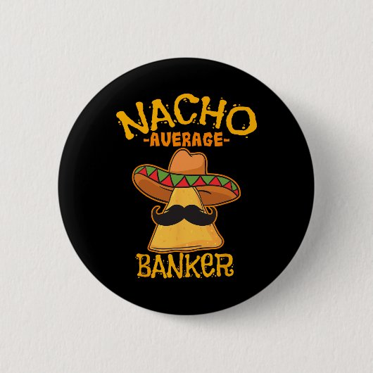 Nacho Gemiddelde bankkredietinstelling Ronde Button 5,7 Cm (Voorkant)