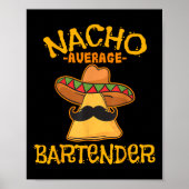 Nacho Gemiddelde Bartender Cinco de Mayo Fiesta Poster (Voorkant)