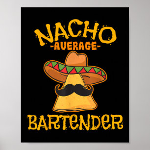 Nacho Gemiddelde Bartender Cinco de Mayo Fiesta Poster