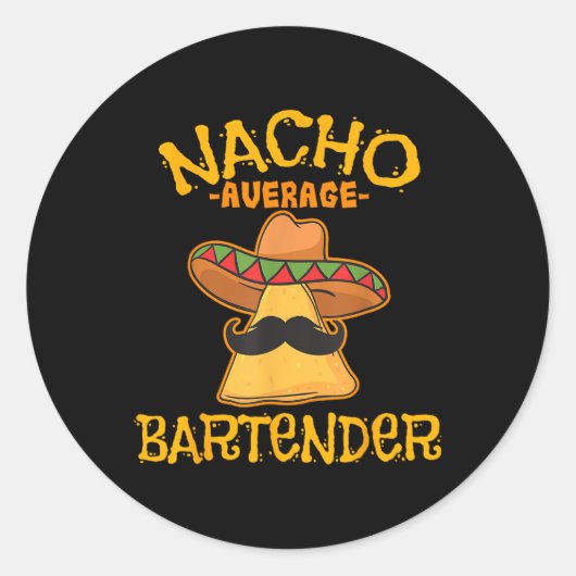 Nacho Gemiddelde Bartender Cinco de Mayo Fiesta Ronde Sticker (Voorkant)
