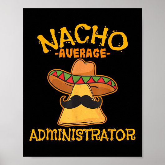 Nacho Gemiddelde beheerder Cinco de Mayo Admin Fi Poster (Voorkant)