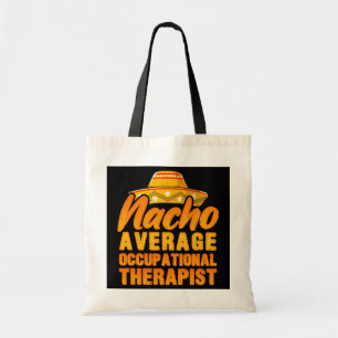 Nacho Gemiddelde beroepstherapeutische inco de Tote Bag