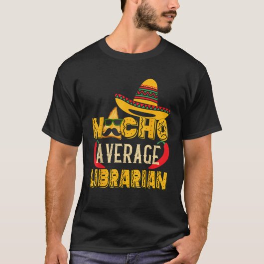 Nacho Gemiddelde Bibliothecaris Grappig Mexicaans T-shirt (Voorkant)