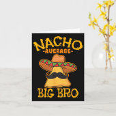 Nacho Gemiddelde Big Bro Brother Sibling Cinco de Kaart (Gele Bloem)