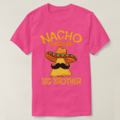 Nacho Gemiddelde Big Brother Mexican Bro Sibling C T-shirt (Design voorkant)