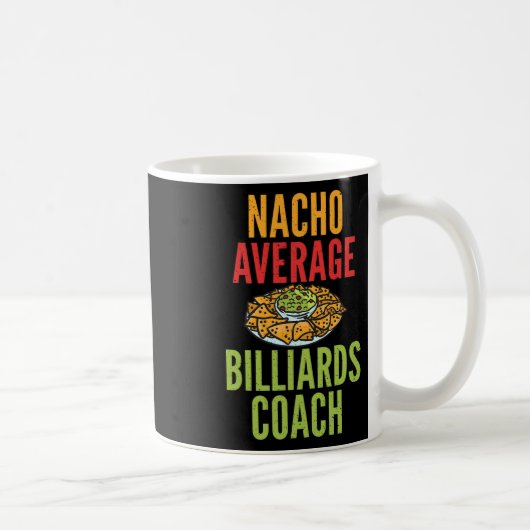 Nacho Gemiddelde Biljart Coach Mexicaanse Pool Bil Koffiemok (Rechts)