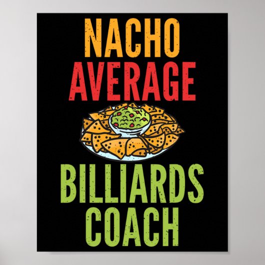 Nacho Gemiddelde Biljart Coach Mexicaanse Pool Bil Poster (Voorkant)