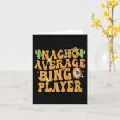 Nacho Gemiddelde Bingo Speler Grappig Mexicaans Ci Kaart (Gele Bloem)