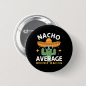 Nacho Gemiddelde Biologie Leraar Cinco de Mayo Mex Ronde Button 5,7 Cm (Voorkant /achterkant)