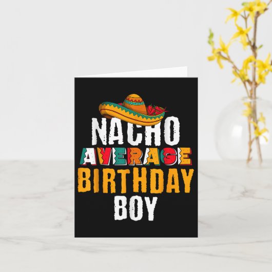 Nacho Gemiddelde Birthday Boy Cinco de Mayo Funny Kaart (Gele Bloem)