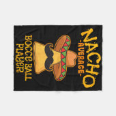 Nacho Gemiddelde Bocce Ll Speler Cinco De Mayo Mex Fleece Deken (Voorkant (Horizontaal))