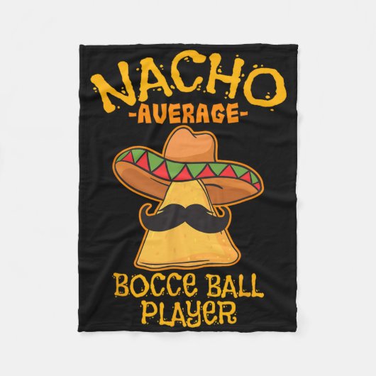 Nacho Gemiddelde Bocce Ll Speler Cinco De Mayo Mex Fleece Deken (Voorkant)