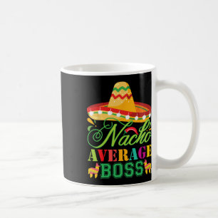 Nacho Gemiddelde Boss Fun Gift Cinco de Mayo Koffiemok
