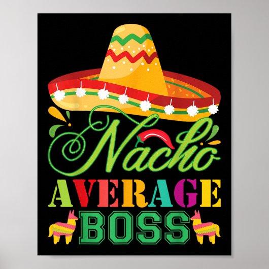 Nacho Gemiddelde Boss Fun Gift Cinco de Mayo Poster (Voorkant)