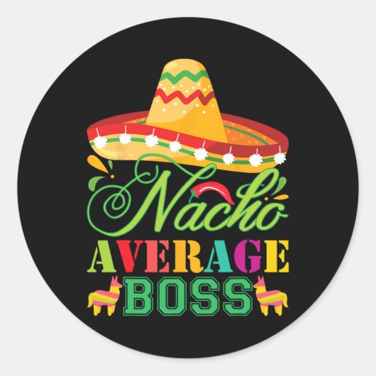 Nacho Gemiddelde Boss Fun Gift Cinco de Mayo Ronde Sticker (Voorkant)