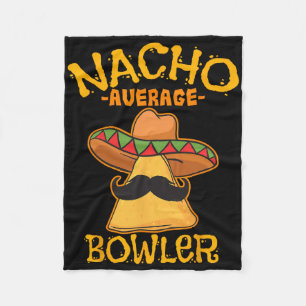 Nacho Gemiddelde Bowler Mexican Bowling Cinco de M Fleece Deken