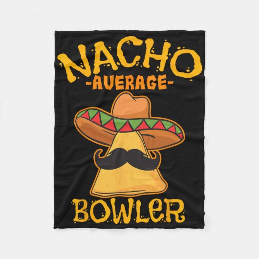 Nacho Gemiddelde Bowler Mexican Bowling Cinco de M Fleece Deken (Voorkant)