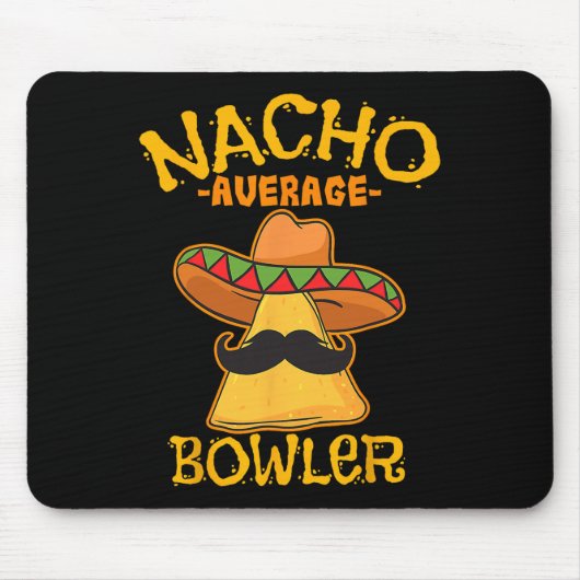 Nacho Gemiddelde Bowler Mexican Bowling Cinco de M Muismat (Voorkant)