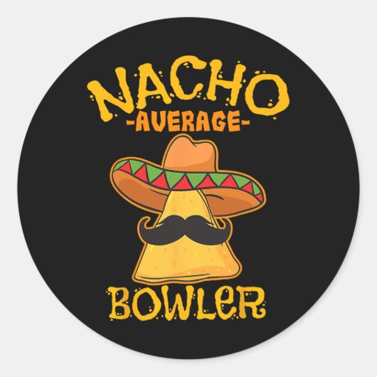 Nacho Gemiddelde Bowler Mexican Bowling Cinco de M Ronde Sticker (Voorkant)