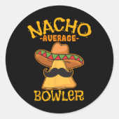 Nacho Gemiddelde Bowler Mexican Bowling Cinco de M Ronde Sticker (Voorkant)