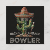 Nacho Gemiddelde Bowling Plezier Vierkante Visitekaartje (Voorkant)