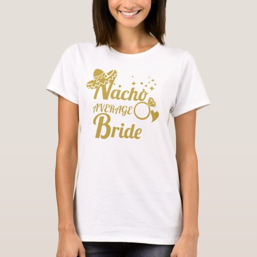 Nacho Gemiddelde Bride T-shirt (Voorkant)