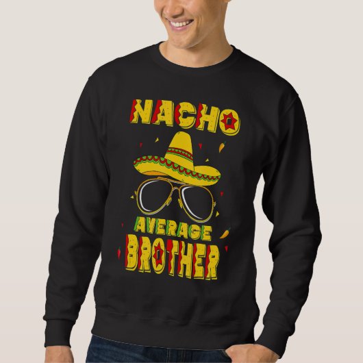 Nacho gemiddelde broeder Cinco de Mayo nieuwe papa Trui (Voorkant)