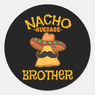 Nacho Gemiddelde Broeder Mexicaans Verwant Cinco d Ronde Sticker