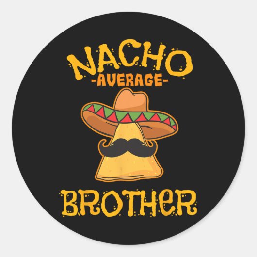 Nacho Gemiddelde Broeder Mexicaans Verwant Cinco d Ronde Sticker (Voorkant)