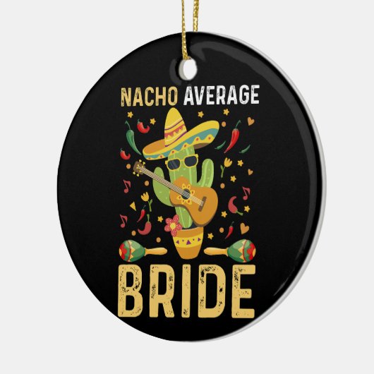 Nacho Gemiddelde Bruid Cinco De Mayo Mexicaanse Br Keramisch Ornament (Links)