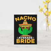 Nacho Gemiddelde Bruid Grappig Mexicaanse Cinco de Kaart (Gele Bloem)