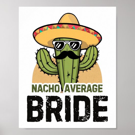 Nacho gemiddelde bruid grappige Cinco De Mayo Mexi Poster (Voorkant)
