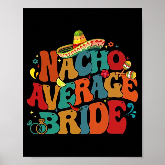 Nacho Gemiddelde Bruid Grappige vrijgezellenfeest  Poster (Voorkant)
