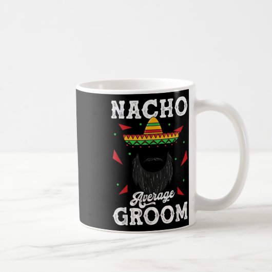 Nacho Gemiddelde Bruidegom Bearded Groom Funny Mem Koffiemok (Rechts)