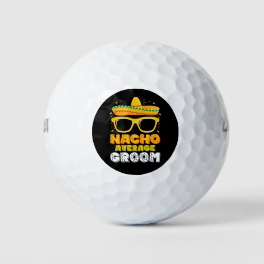 Nacho Gemiddelde bruidegom bruiloft Cinco de Mayo Golfballen (Voorkant)