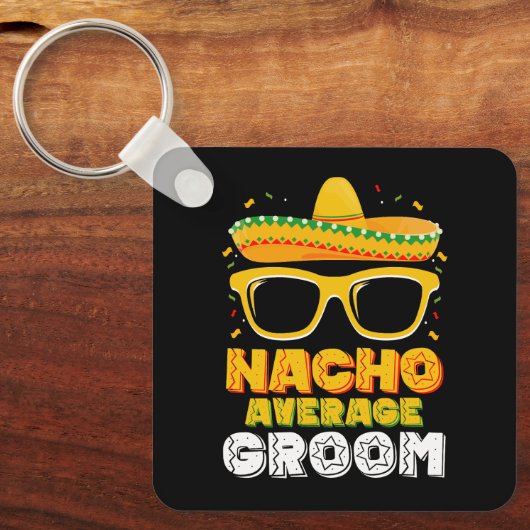 Nacho Gemiddelde bruidegom bruiloft Cinco de Mayo Sleutelhanger (Voorkant)