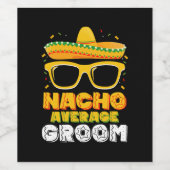 Nacho Gemiddelde bruidegom bruiloft Cinco de Mayo Wijn Etiket (Enkel label)