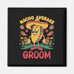 Nacho Gemiddelde Bruidegom Cinco de Mayo Mexicaans Magneet
