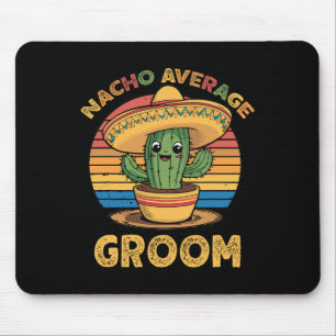 Nacho Gemiddelde Bruidegom Mexicaanse Cinco de May Muismat