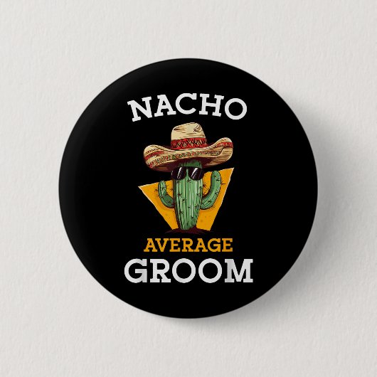 Nacho Gemiddelde bruidegom Trouwplezier Toekomstig Ronde Button 5,7 Cm (Voorkant)