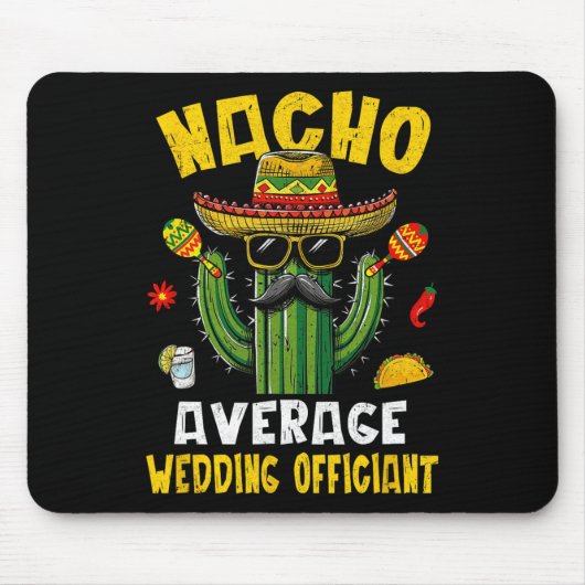 Nacho Gemiddelde Bruiloft Officiant Grappig Hilari Muismat (Voorkant)