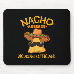 Nacho Gemiddelde bruiloft Officier van Mexicaanse Muismat