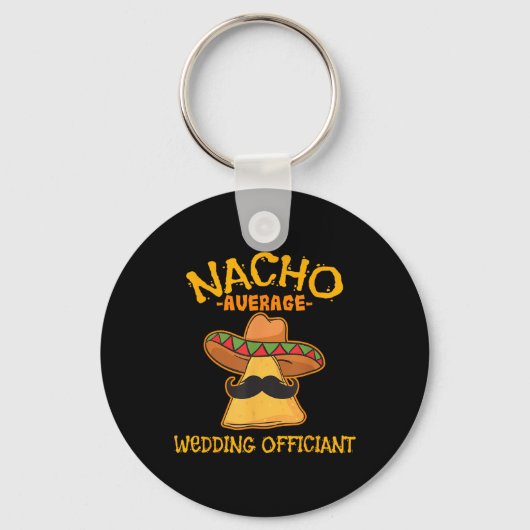 Nacho Gemiddelde bruiloft Officier van Mexicaanse Sleutelhanger (Voorkant)