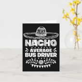 Nacho Gemiddelde Bus Driver Fun Gift Cinco de Mayo Kaart (Gele Bloem)
