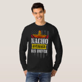 Nacho Gemiddelde buschauffeur Cinco de Mayo Mexica T-shirt (Voorkant volledig)