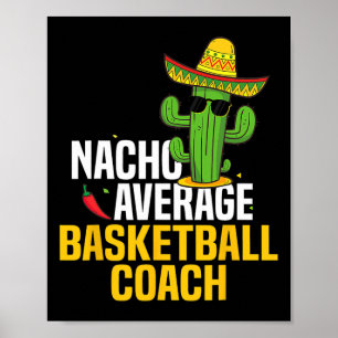 Nacho Gemiddelde Bysketbyll Coach Cinco de Mayo Me Poster