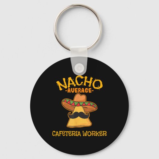 Nacho gemiddelde cafetaria werknemer Cinco de Mayo Sleutelhanger (Voorkant)