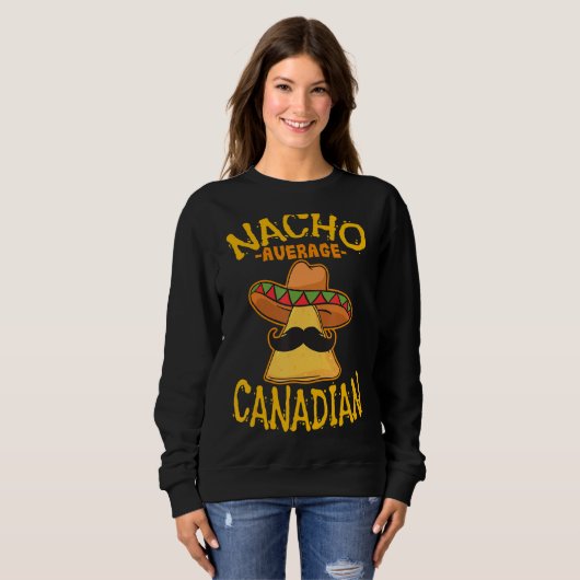 Nacho Gemiddelde Canadese erfgoedlijst (Canada) Trui (Voorkant volledig)