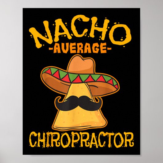 Nacho Gemiddelde Chiropractor Mexican Cinco De May Poster (Voorkant)