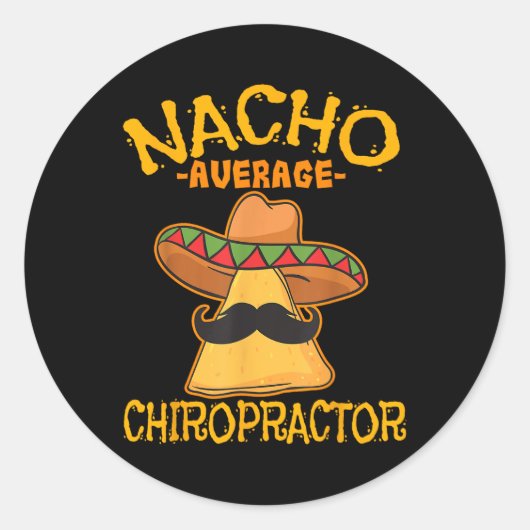 Nacho Gemiddelde Chiropractor Mexican Cinco De May Ronde Sticker (Voorkant)